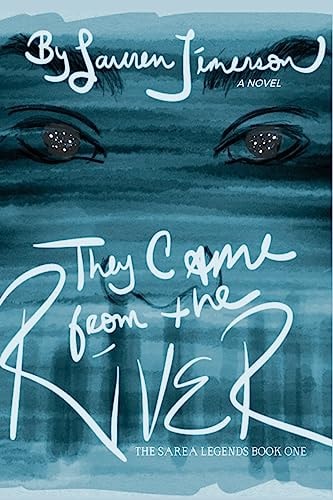 They Came from the River