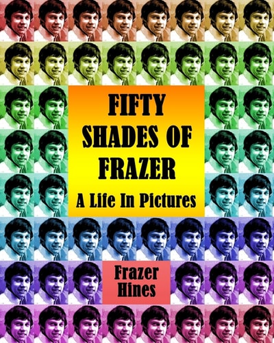 Fifty Shades of Frazer A Life In Pictures
