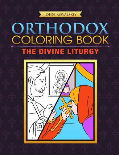 Orthodox Coloring Book The Divine Liturgy