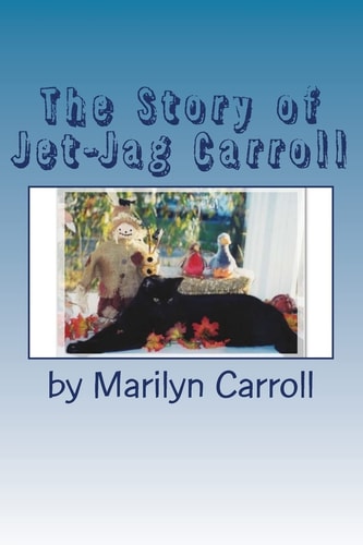 The Story of Jet-Jag Carroll If Your Cat Has Feline Leukemia, It Doesn't Have To Die!