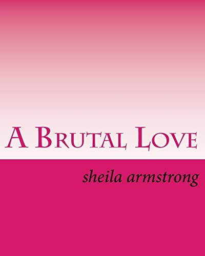 A Brutal Love