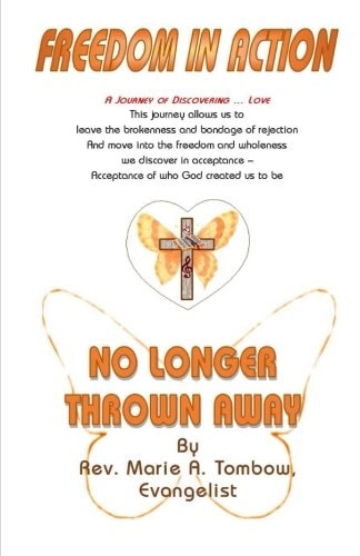 No Longer Thrown Away