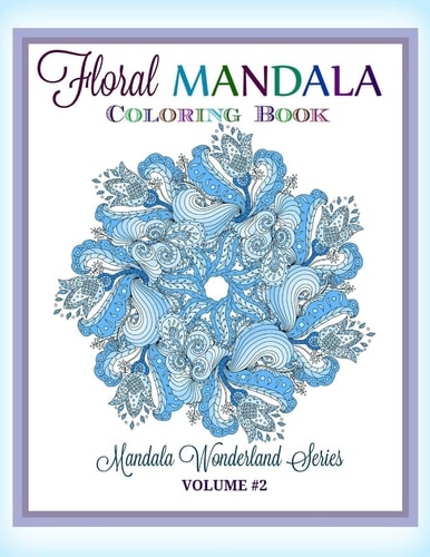 Floral MANDALA: Coloring Book Mandala Wonderland Series