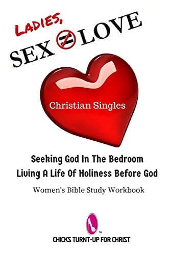 Sex Does Not Equate Love Seeking God In The Bedroom, Living A Life Holiness Before God