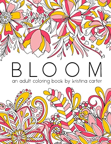 Bloom An Adult Coloring Book
