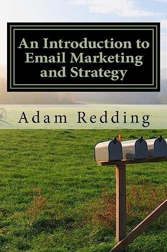 An Introduction to Email Marketing and Strategy It's Time to Think Differently