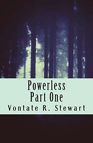 Powerless Part One