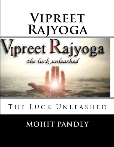Vipreet Rajyoga The Luck Unleashed