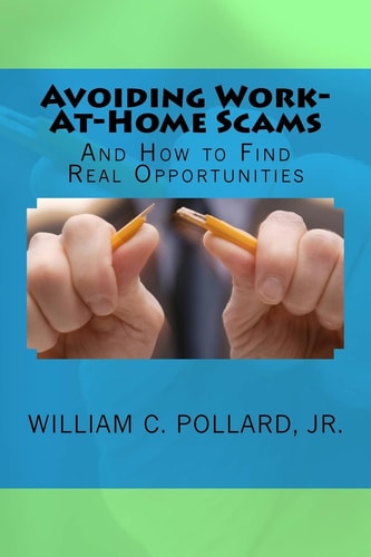 Avoiding Work-At-Home Scams And How to Find Real Opportunities
