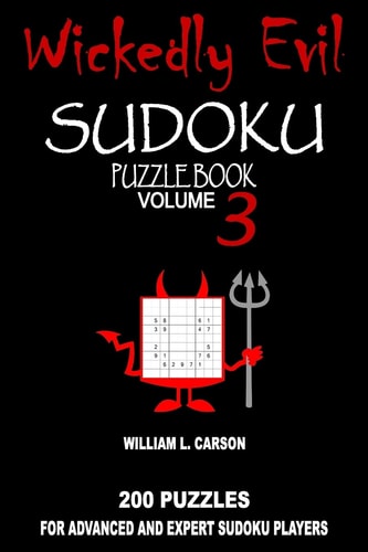 Wickedly Evil Sudoku Volume 3