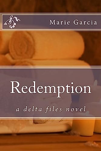 Redemption A Delta Files Novel