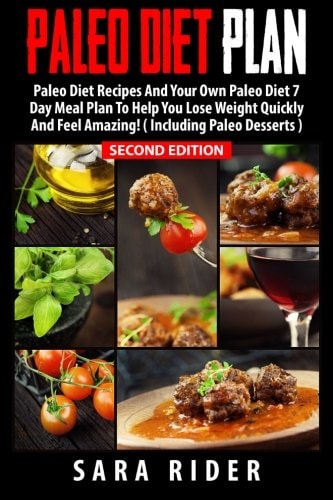Paleo Paleo Diet Plan for Busy People - Lose Weight, Improve Your Health and Feel Amazing