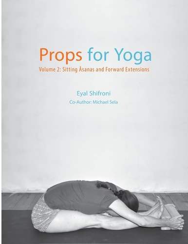 Props for Yoga - Volume 2 Sitting Asanas and Forward Extensions