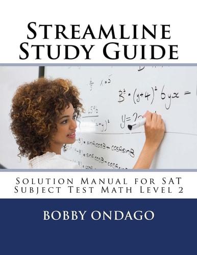 Streamline Study Guide Solutions Manual for SAT Subject Test Math Level 2