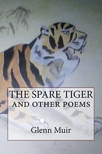 The SPARE TIGER and Other Poems