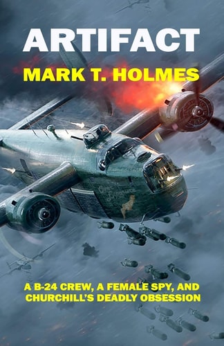 Artifact A B-24 Crew and Female Spy Embark on a Secret Mission That Helps Spark the Cold War