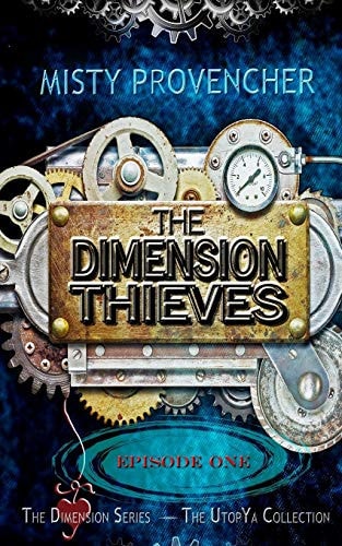 The Dimension Thieves - Episode 1 Episode One