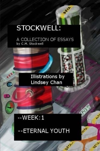 Stockwell II A Collection of Essays: Week 1: and Eternal Youth