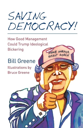 Saving Democracy! How Good Management Could Trump Ideological Bickering