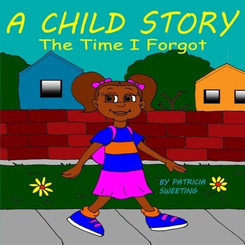 A Child Story The Time I Forgot