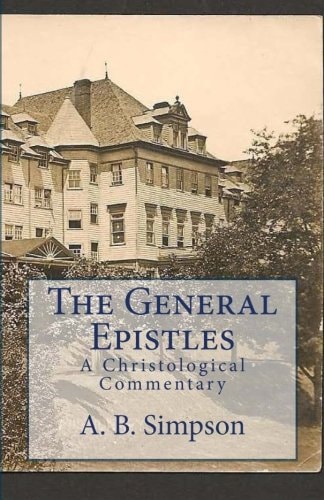The General Epistles A Christological Commentary
