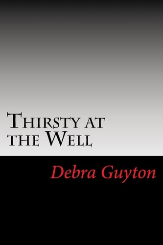 Thirsty at the Well
