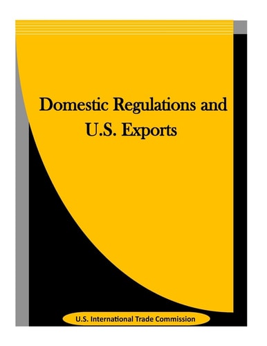Domestic Regulations and U. S. Exports