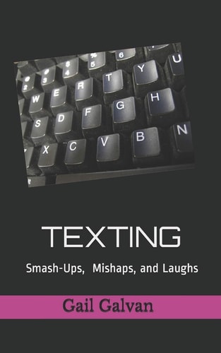 Texting Smash-Ups, Mishaps, and Laughs
