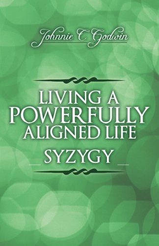 Syzygy Living a Powerfully Aligned Life