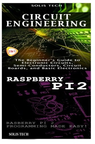 Circuit Engineering and Raspberry Pi 2