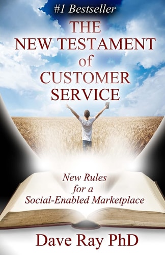 The New Testament of Customer Service New Rules for a Social-Enabled Marketplace