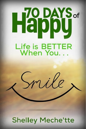 70 Days of Happy Life Is Better When You Smile