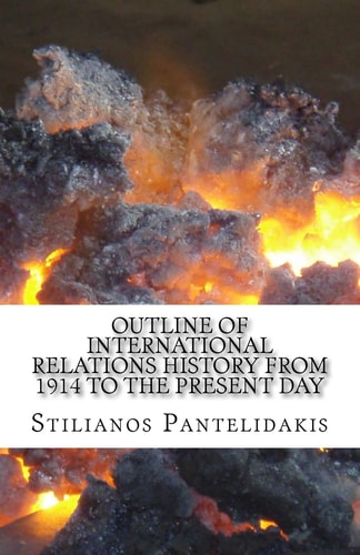 Outline of International Relations History from 1914 to the Present Day