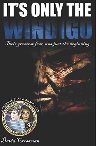 It's Only the Windigo The Third Bean and Ab Mystery