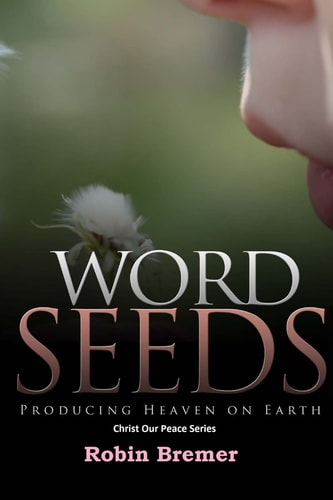 Words Seeds Producing Heaven On Earth