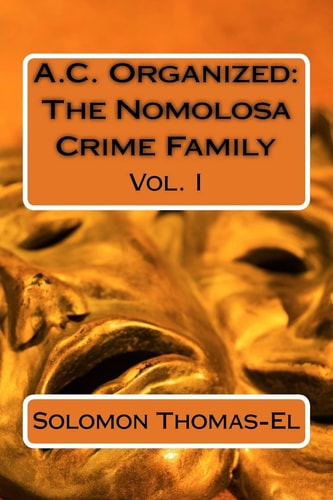 A.C. Organized The Nomolosa Crime Family