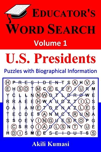 Educator's Word Search, Volume 1 U.S. Presidents