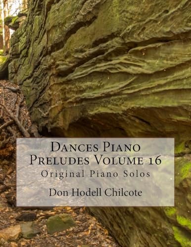 Dances Piano Preludes Volume 16 Original Piano Solos