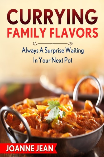 Currying Family Flavors Always A Surprise Waiting In Your Next Pot