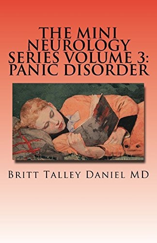 The Mini Neurology Series Volume 3 Panic Disorder
