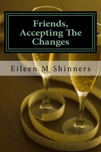 Friends, Accecting The Changes Journey