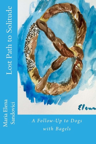 Lost Path to Solitude A Follow-Up to Dogs with Bagels