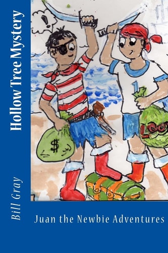 Hollow Tree Mystery Juan the Newbie Adventures