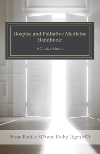 Hospice and Palliative Medicine Handbook A Clinical Guide