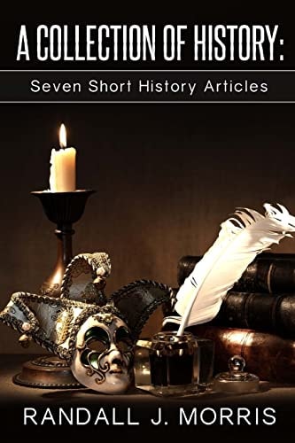 A Collection of History Seven Short History Articles