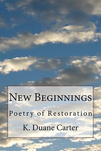 New Beginnings Poetry of Restoration