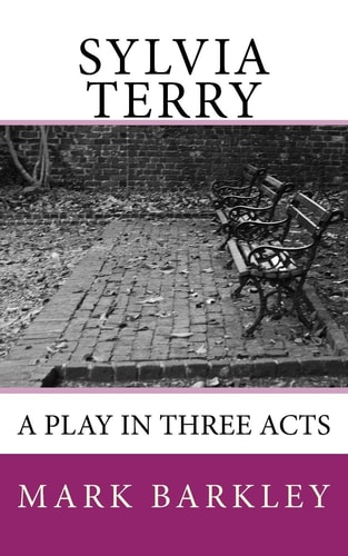 Sylvia Terry A Play in Three Acts