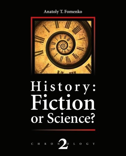 History Fiction Or Science?: The Dynastic Parallelism Method. Rome. Troy. Greece. The Bible. Chronological Shifts.