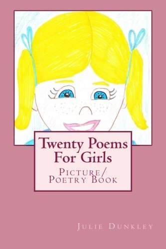 Twenty Poems For Girls Picture/Poetry Book