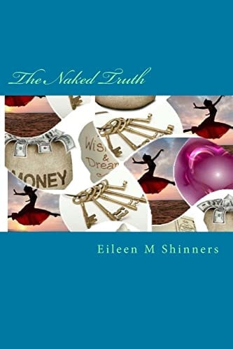The Naked Truth Creating Destiny